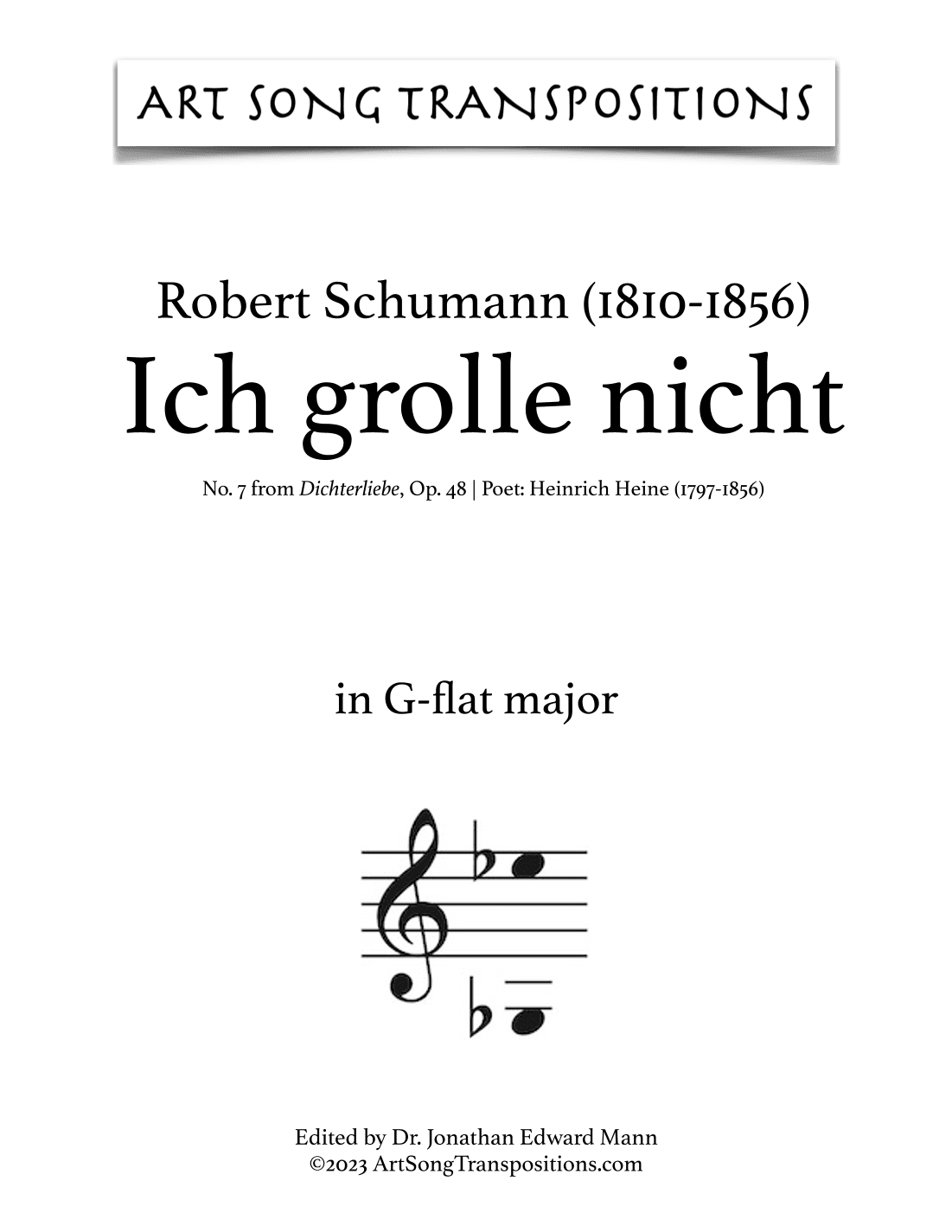 SCHUMANN: Ich grolle nicht, Op. 48 no. 7 (transposed to G-flat major) (arr. ArtSongTranspositions.com)