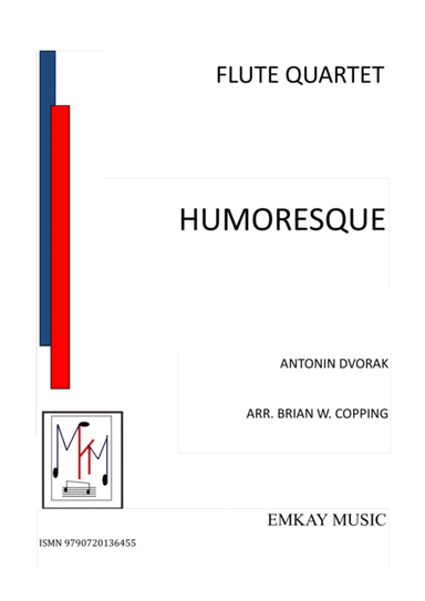 HUMORESQUE – FLUTE QUARTET (arr. BRIAN W. COPPING)