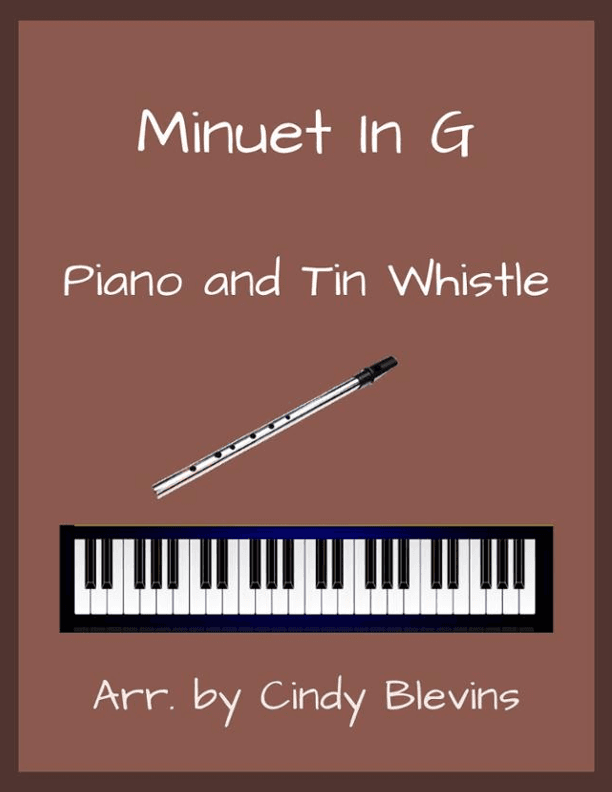 Minuet In G, Piano and Tin Whistle  (D) (arr. Cindy Blevins)