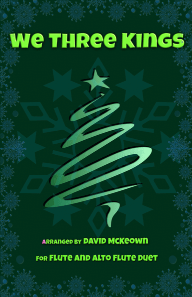 We Three Kings, Jazz style, for Flute and Alto Flute Duet (arr. David McKeown)