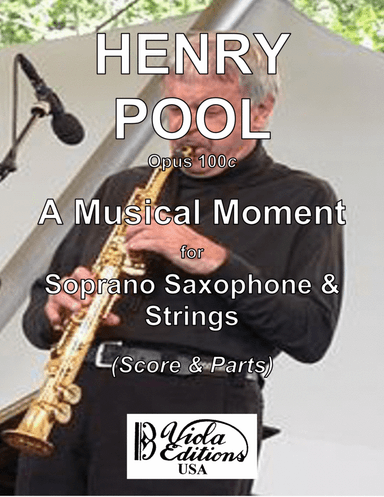 Opus 100c, A Musical Moment for Soprano Saxophone & Strings in D-la (Score & Parts)