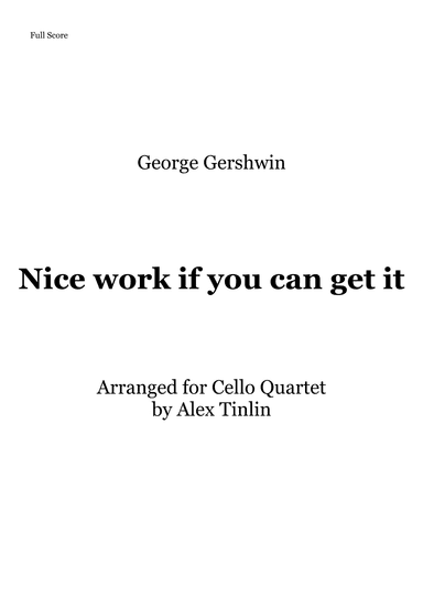 Nice Work If You Can Get It (arr. Alex Tinlin)