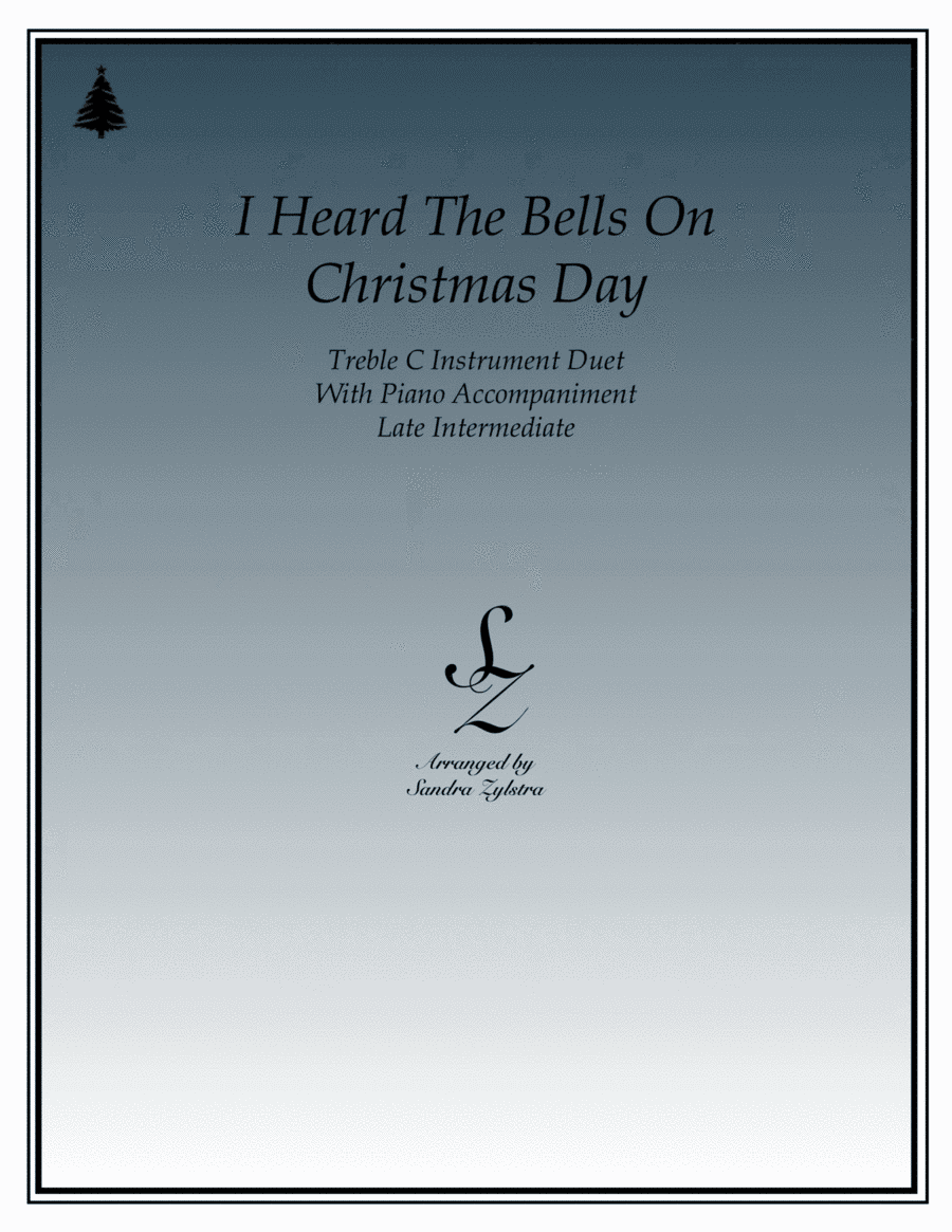 I Heard The Bells On Christmas Day (arr. Sandra Zylstra)