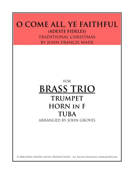O Come, All Ye Faithful - Trumpet, Horn, Tuba (Brass Trio) (arr. John Groves)
