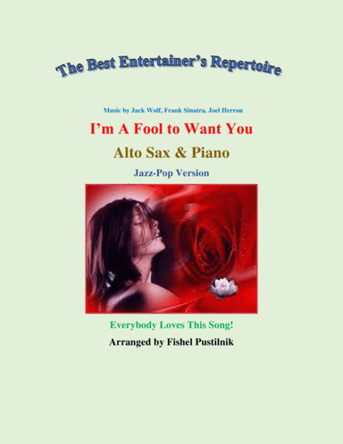 I'm A Fool To Want You (arr. Fishel Pustilnik)
