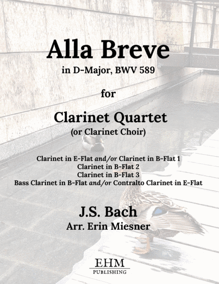 Alla Breve in D-Major, BWV 589 for Clarinet Quartet or Choir (arr. Erin Miesner)