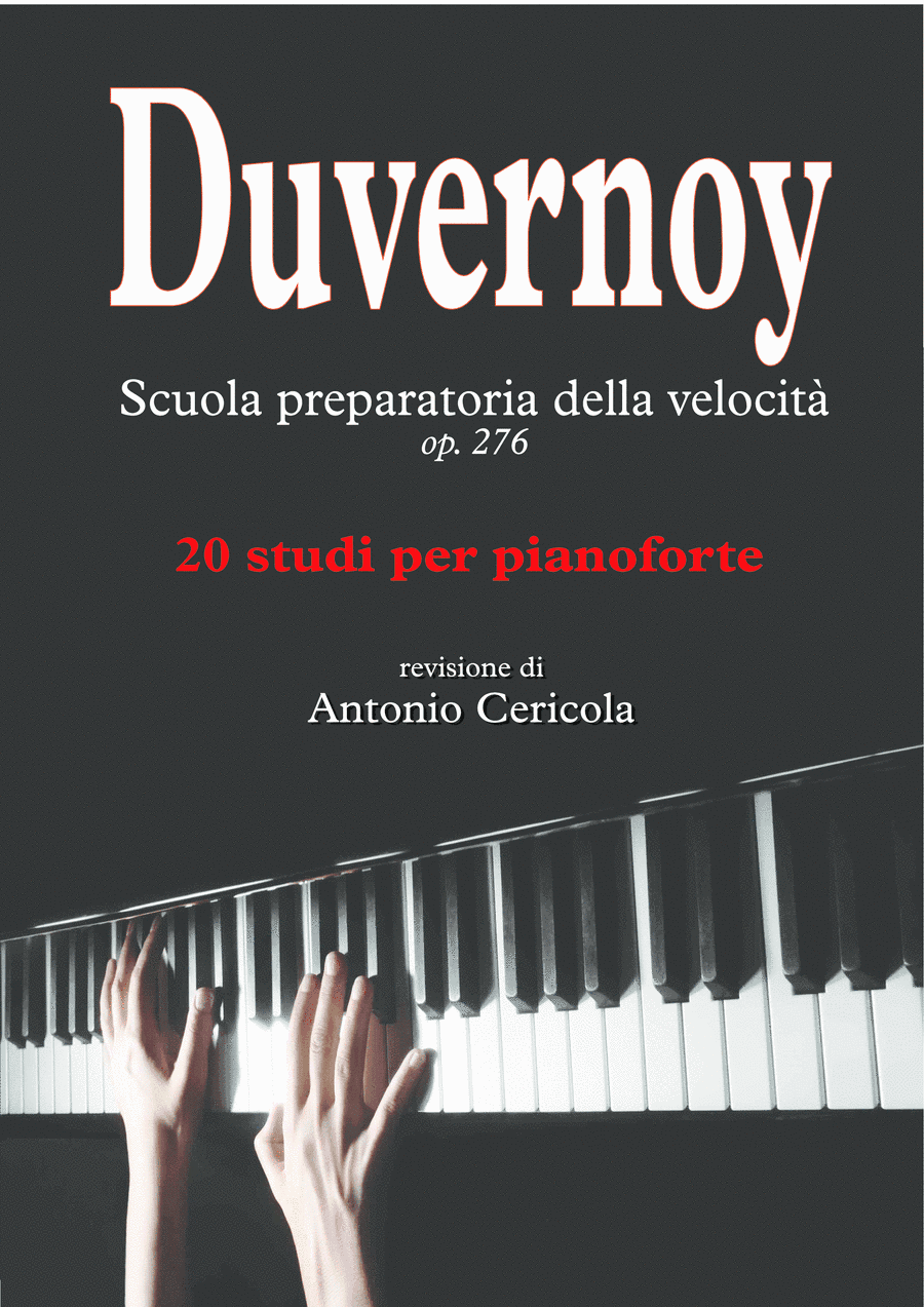 DUVERNOY  Scuola preparatoria della velocità op. 276 - 20 studi per pianoforte (arr. Accademia delle Arti "Antonio Cericola")