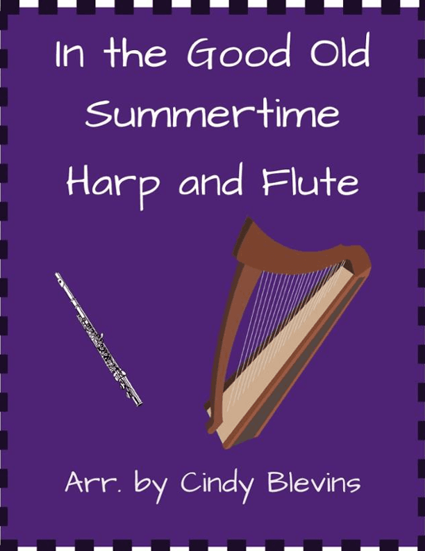 In the Good Old Summertime, for Harp and Flute (arr. Cindy Blevins)