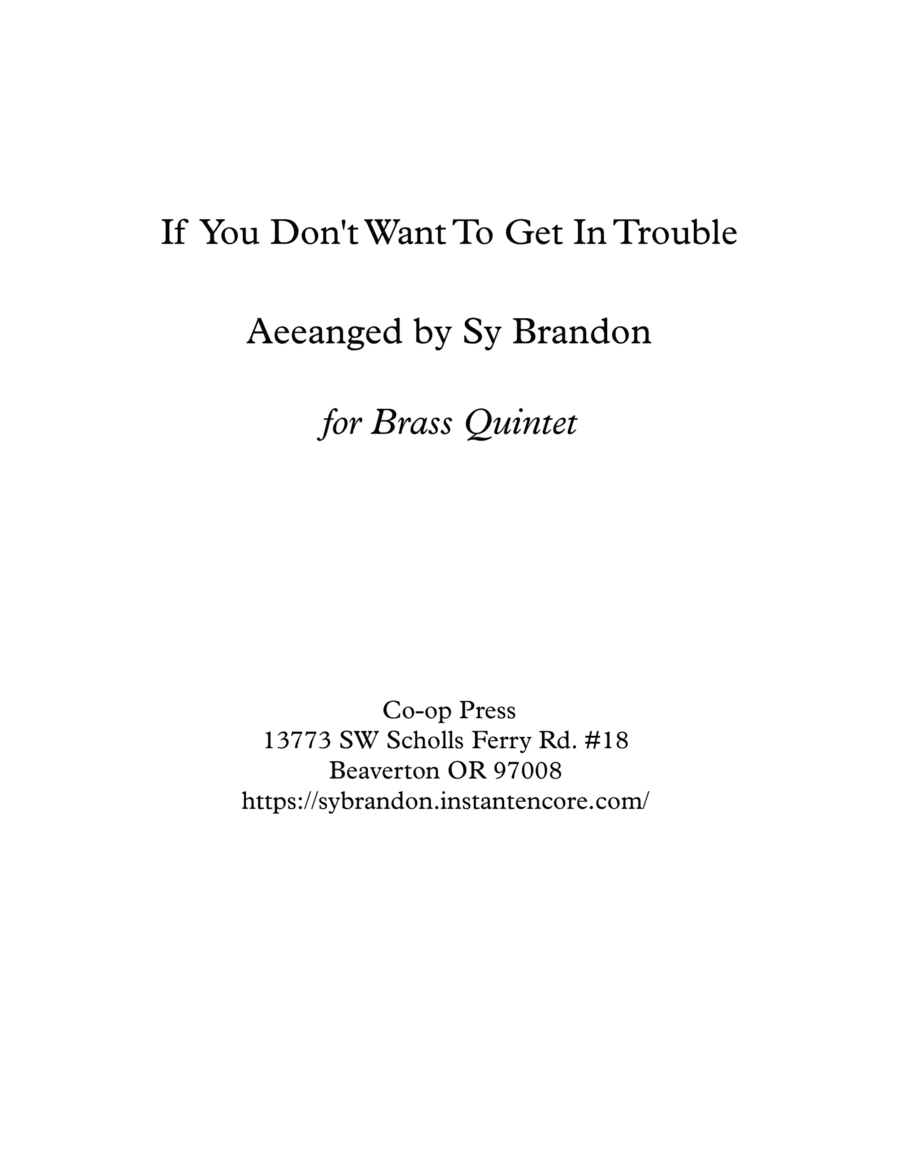 If You Don't Want To Get In Trouble (arr. Sy Brandon)