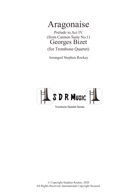Aragonaise from Carmen for Trombone Quartet (arr. Stephen Rockey)