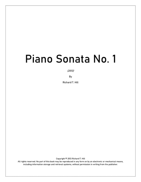 Piano Sonata No. 1 (2013) RTHILL