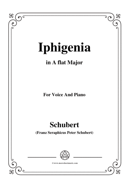 Schubert-Iphigenia,in A flat Major,Op.98,No.3,for Voice and Piano (arr. MSM)