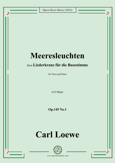 Loewe-Meeresleuchten,in E Major,Op.145 No.1 (arr. OSM Press)