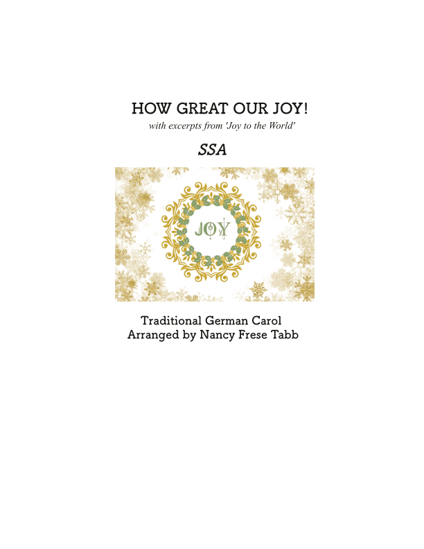 How Great our Joy with excerpts from 'Joy to the World' arranged for 3 part Treble Choir (arr. Nancy Frese Tabb)