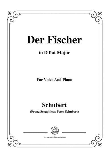 Schubert-Der Fischer,in D flat Major,Op.5,No.3,for Voice and Piano (arr. MSM)