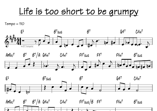 Life is too short to be grumpy