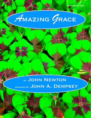 Amazing Grace (Clarinet Trio) (arr. John A. Dempsey)