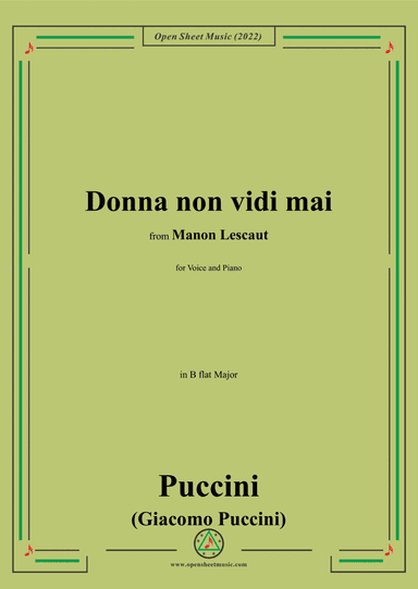 Puccini-Donna non vidi mai,in B flat Major,from Manon Lescaut,for Voice and Piano (arr. Open Cloud)