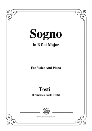 Tosti-Sogno in B flat Major,for Voice and Piano (arr. MSM)