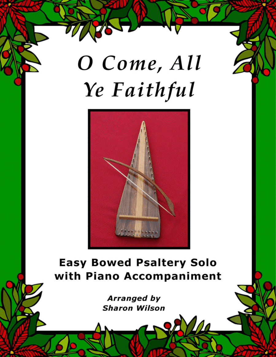 O Come, All Ye Faithful (Easy Bowed Psaltery Solo with Piano Accompaniment) (arr. Sharon Wilson)
