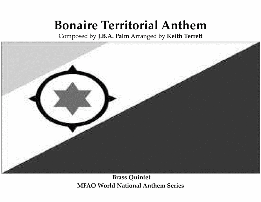 Bonaire Territorlal Anthem (BonaotreTera di Solo y suave biento) for Brass Quintet (arr. Keith Terrett)
