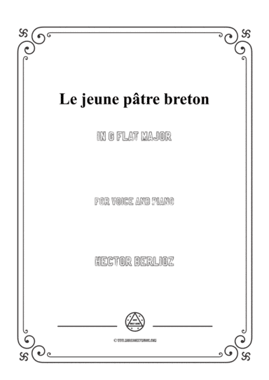Berlioz-Le jeune pâtre breton in G flat Major,for voice and piano (arr. MSM)