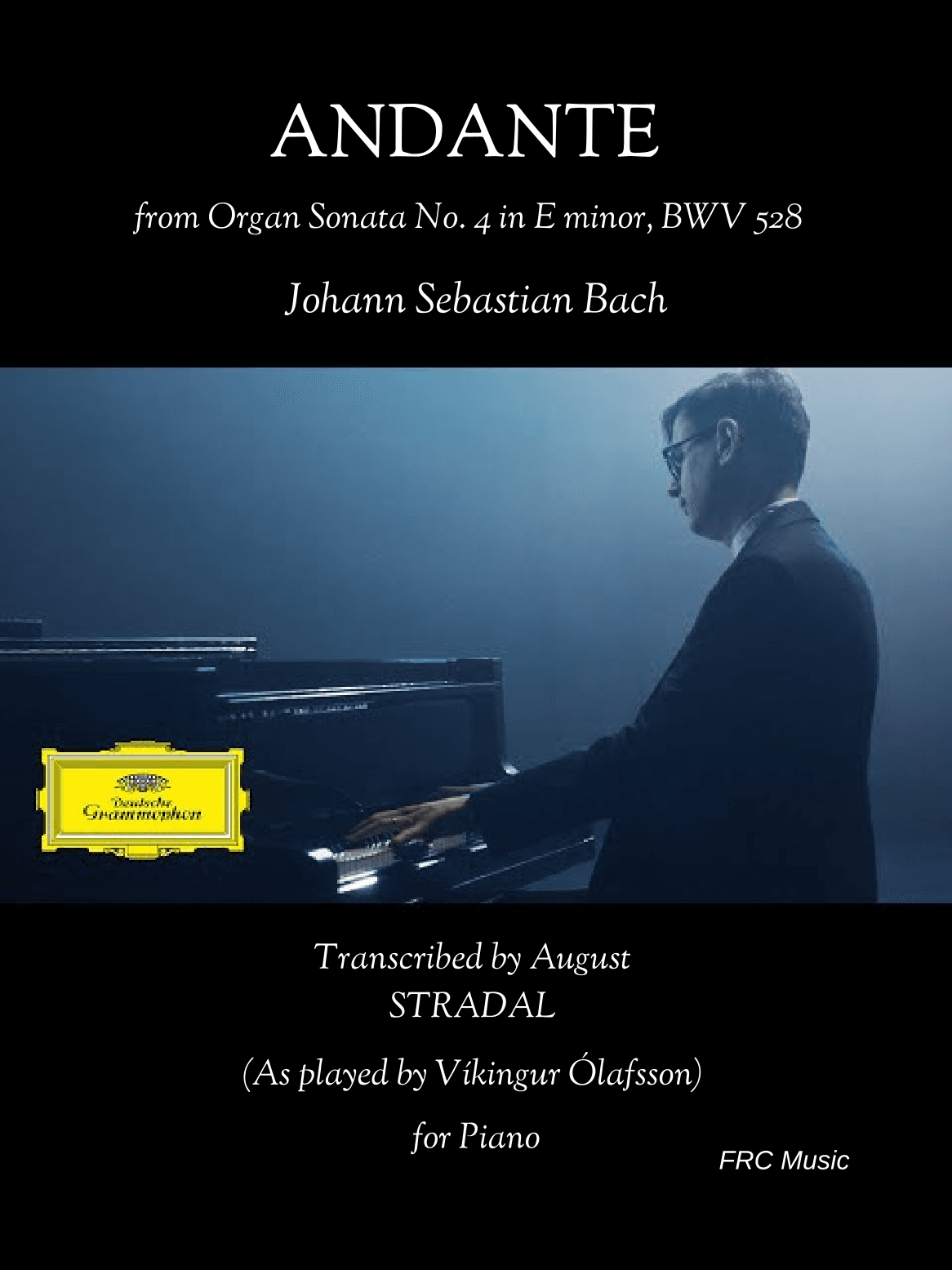Andante - Organ Sonata No. 4, BWV 528: II. Andante (Transcr. Stradal) as played by Víkingur Ólafsson (arr. Flavio Regis Cunha)