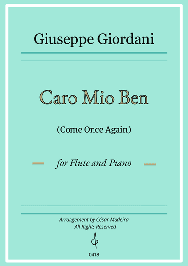 Caro Mio Ben (Come Once Again) - Flute and Piano (Full Score) (arr. César Madeira)
