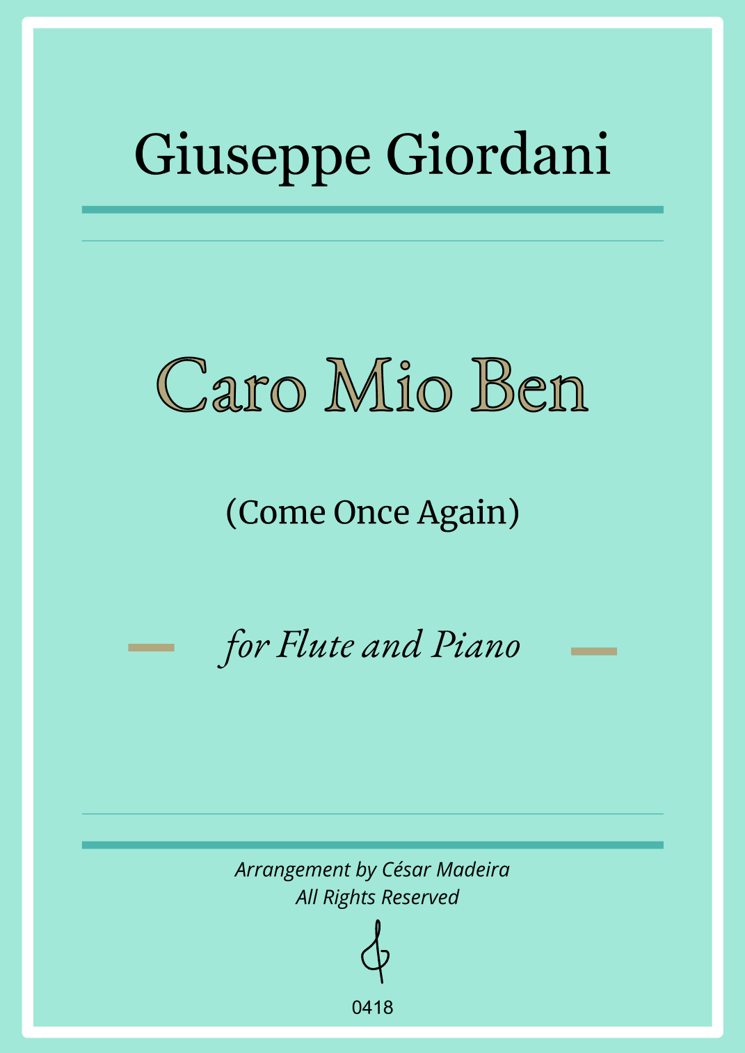 Caro Mio Ben (Come Once Again) - Flute and Piano (Full Score) (arr. César Madeira)