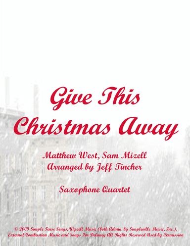 Give This Christmas Away (arr. Jeff Tincher)