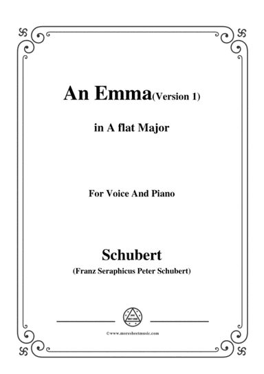 Schubert-An Emma(1st version),in A flat Major,for Voice&Piano (arr. MSM)