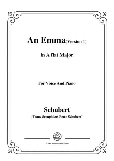 Schubert-An Emma(1st version),in A flat Major,for Voice&Piano (arr. MSM)