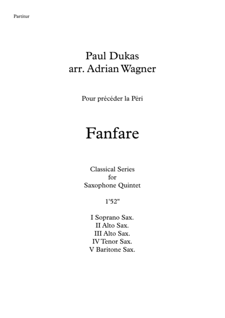 Fanfare Pour précéder la Péri (Saxophone Quintet) arr. Adrian Wagner (arr. Adrian Wagner)