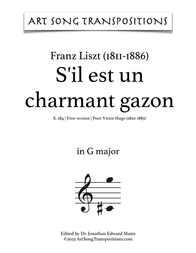 LISZT: S’il est un charmant gazon, S. 284 (first version, transposed to G major) (arr. ArtSongTranspositions.com)