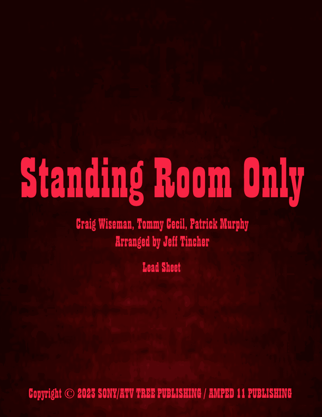 Standing Room Only (arr. Jeff Tincher)