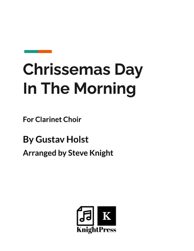 Chrissemas Day In The Morning (arr. Steve Knight)