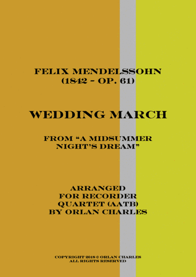 Felix Mendenssohn - Wedding March (from "A Midsummer Night's Dream") (arr. Orlan Charles)
