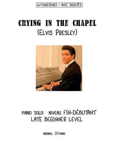 Crying In The Chapel (arr. JFpiano)