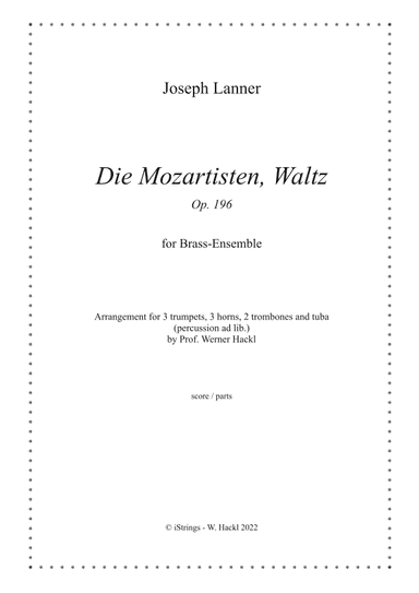 Die Mozartisten, Waltz Op. 196, for brass ensemble (arr. Prof. Werner Hackl)