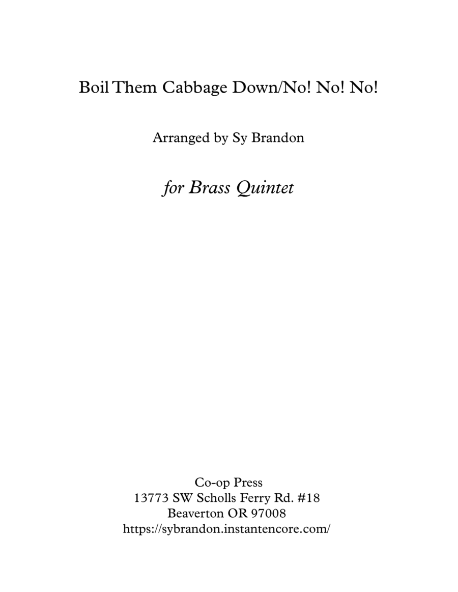 Boil Them Cabbage Down/ No! No! No! (arr. Sy Brandon)