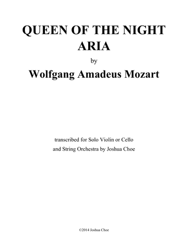 Queen of the Night Aria (for Solo Violin or Solo Cello) (arr. Joshua Choe)