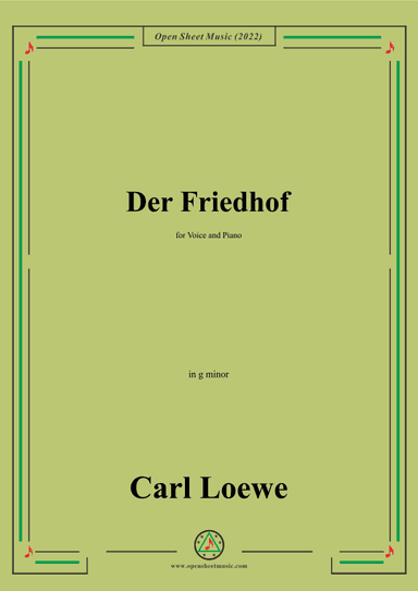 Loewe-Der Friedhof,in g minor,for Voice and Piano (arr. OSM Press)