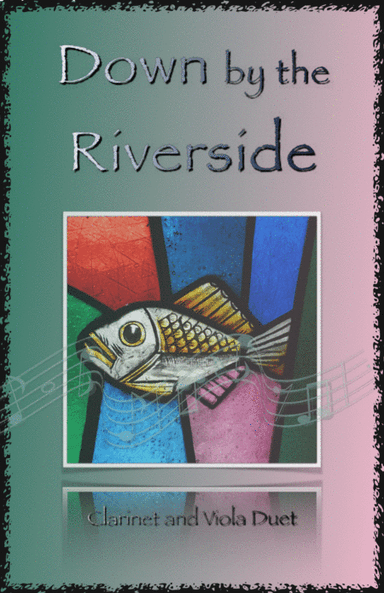 Down by the Riverside, Gospel Hymn for Clarinet and Viola Duet (arr. David McKeown)