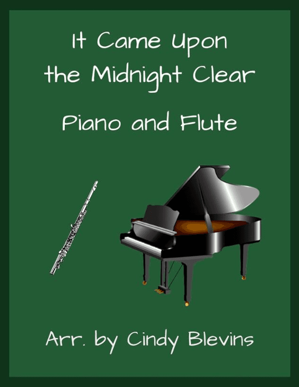 It Came Upon the Midnight Clear, for Piano and Flute (arr. Cindy Blevins)