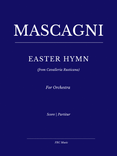 Easter Hymn 'Regina coeli' -  (from Cavalleria rusticana) for ORCHESTRA (arr. Flavio Regis Cunha)
