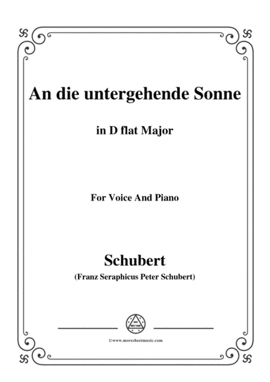 Schubert-An die untergehende Sonne,Op.44,in D flat Major,for Voice&Piano (arr. MSM)