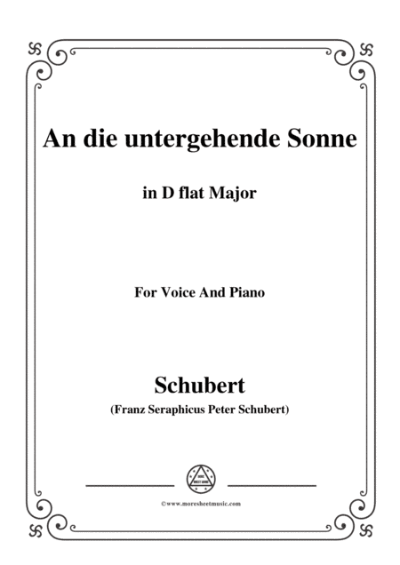 Schubert-An die untergehende Sonne,Op.44,in D flat Major,for Voice&Piano (arr. MSM)