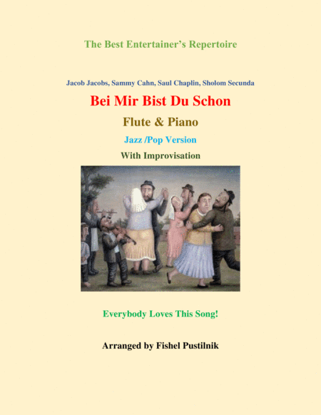 Bei Mir Bist Du Schon (means That You're Grand) (arr. Fishel Pustilnik)