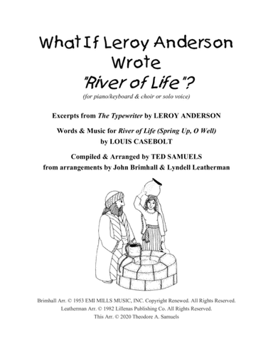 What If Leroy Anderson Wrote "River of Life"? (arr. Ted Samuels)