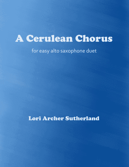 A Cerulean Chorus
